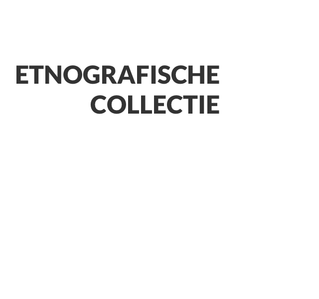 Etnografische collectie
